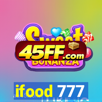 ifood 777